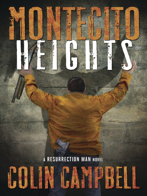 Title details for Montecito Heights by Colin Campbell - Available